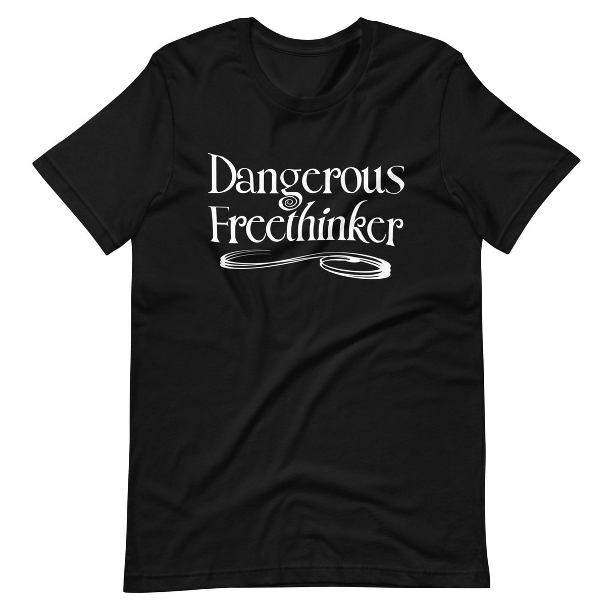 Dangerous Freethinker Shirt