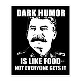 Dark Humor is Like Food Sticker