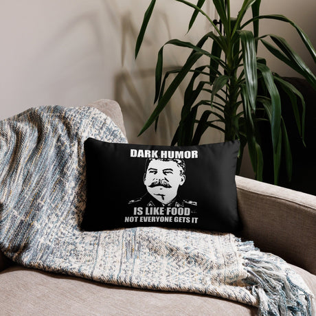 Dark Humor is Like Food Throw Pillow