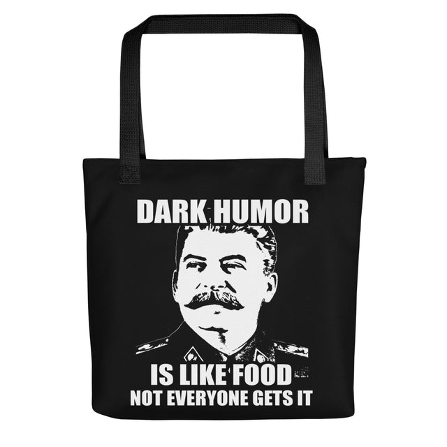 Dark Humor is Like Food Tote Bag