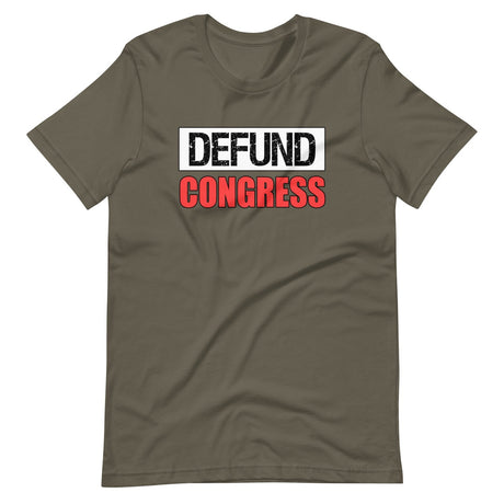 Defund Congress Shirt