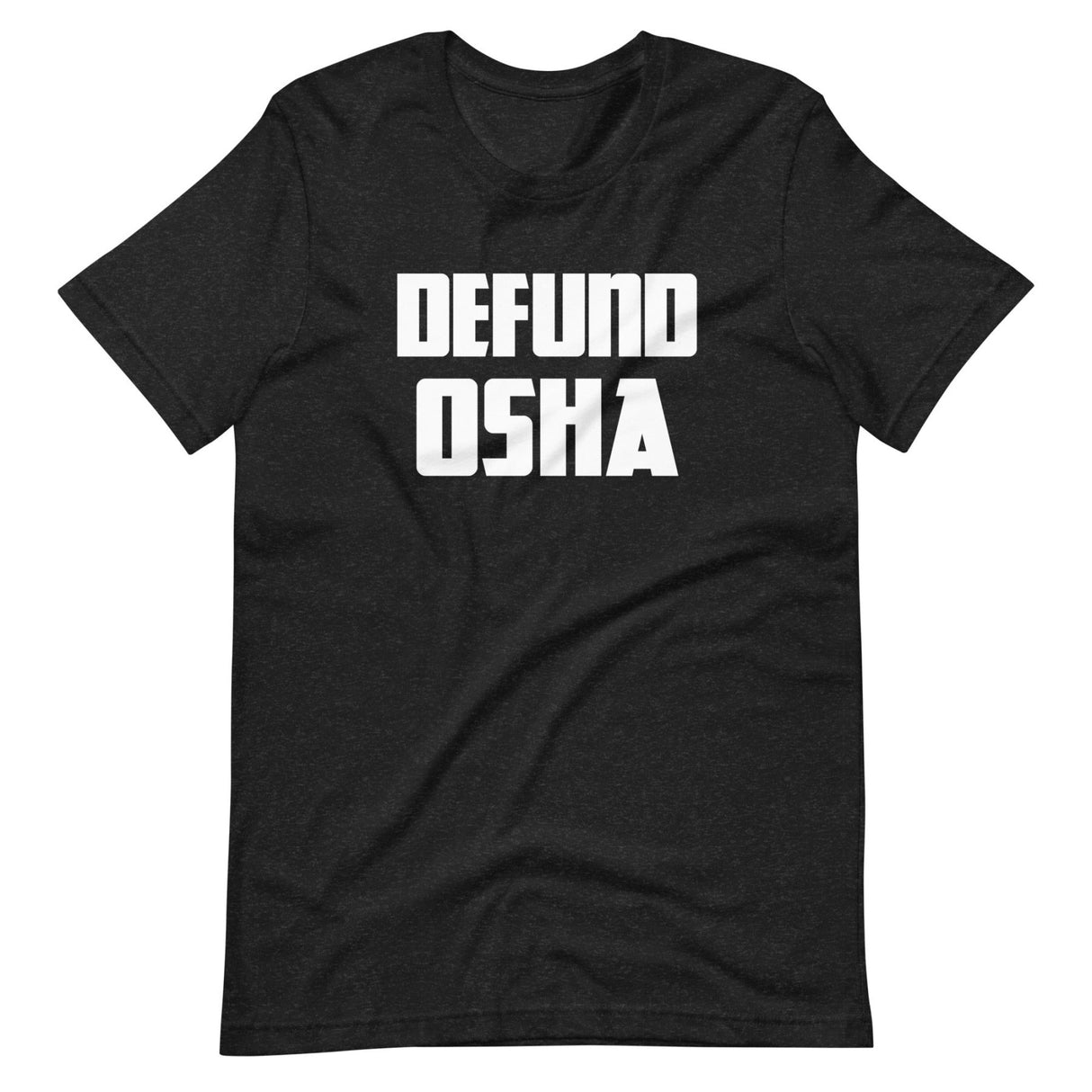 Defund OSHA Shirt