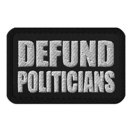 Defund Politicians Patch