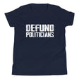 Defund Politicians Youth Shirt