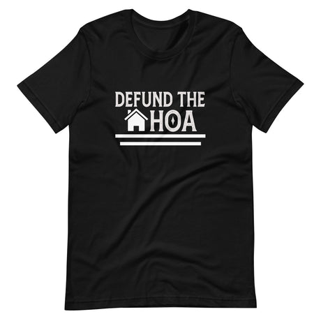 Defund The HOA Shirt