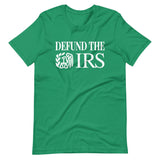 Defund The IRS Shirt