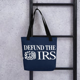 Defund The IRS Tote Bag