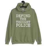 Defund The Thought Police Hoodie