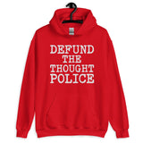 Defund The Thought Police Hoodie