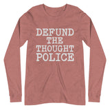 Defund The Thought Police Premium Long Sleeve Shirt