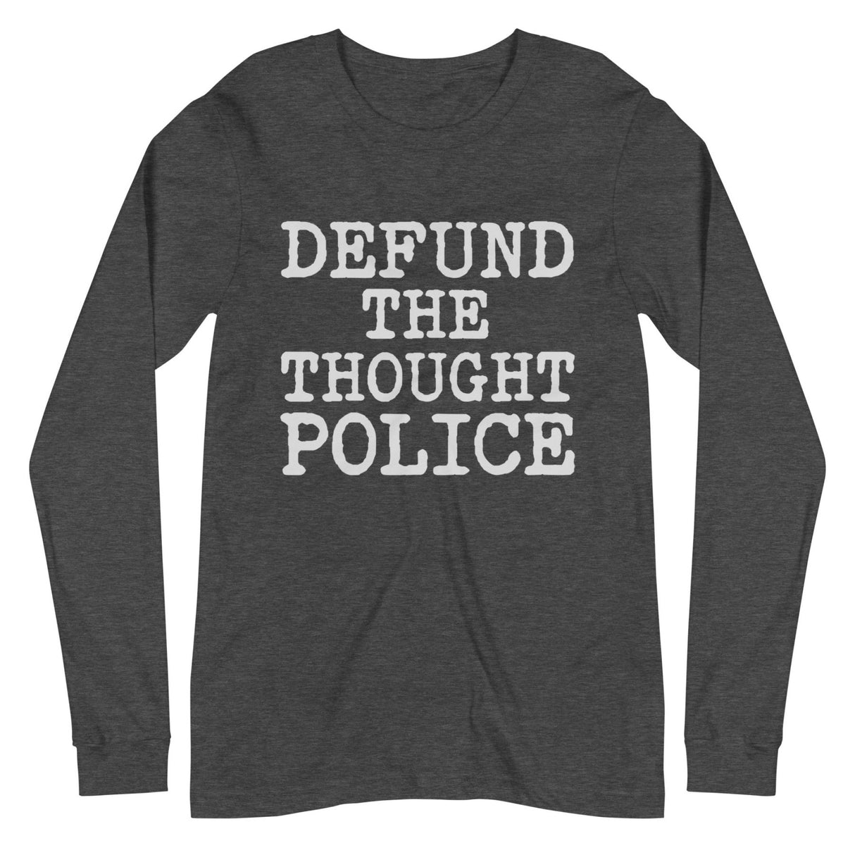 Defund The Thought Police Premium Long Sleeve Shirt