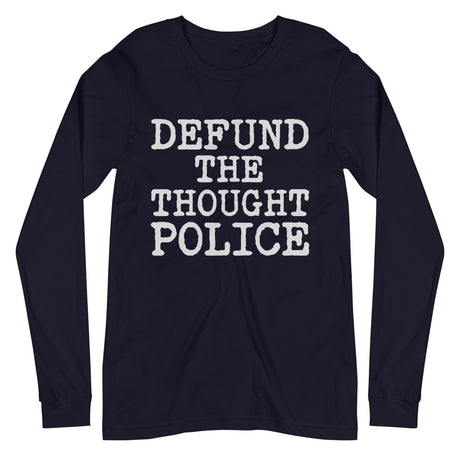 Defund The Thought Police Premium Long Sleeve Shirt