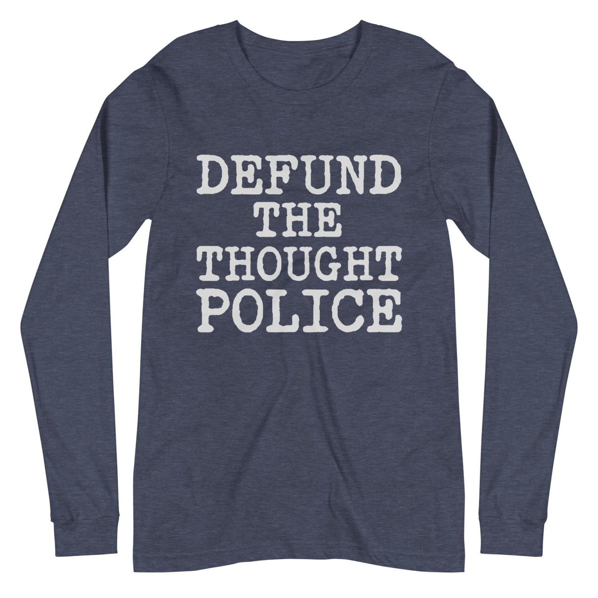 Defund The Thought Police Premium Long Sleeve Shirt