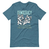 Democracy Is Two Wolves And A Lamb Shirt