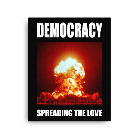 Democracy Spreading the Love Canvas Print