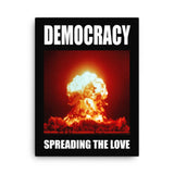 Democracy Spreading the Love Canvas Print