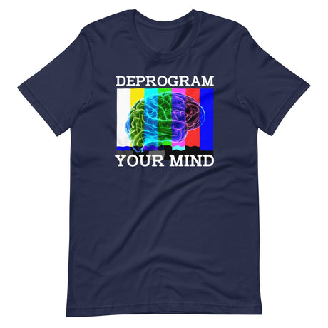 Deprogram Your Mind Shirt