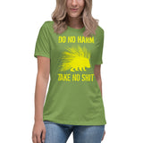 Do Not Harm Take No Shirt Women's Shirt