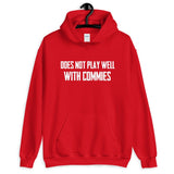 Does Not Play Well With Commies Hoodie