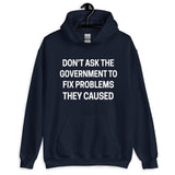 Don't Ask The Government Hoodie