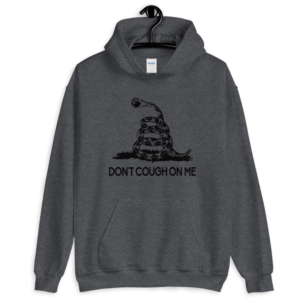 Don't Cough on Me Hoodie