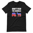 Don't Feed The Animals Shirt