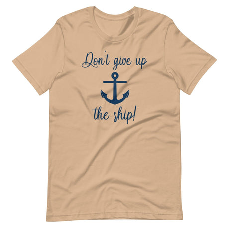 Don't Give Up The Ship Shirt