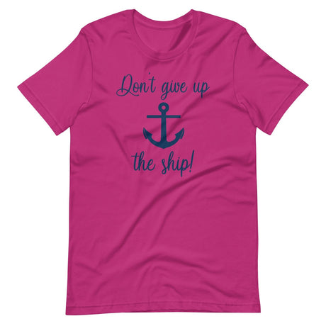 Don't Give Up The Ship Shirt