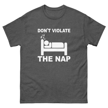 Don't Violate The NAP Heavy Cotton Shirt