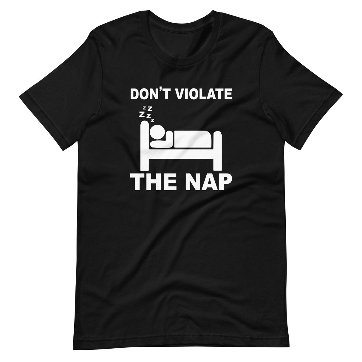 Don't Violate The NAP Shirt