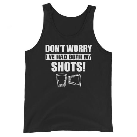 Don't Worry I've Had Both My Shots Premium Tank Top