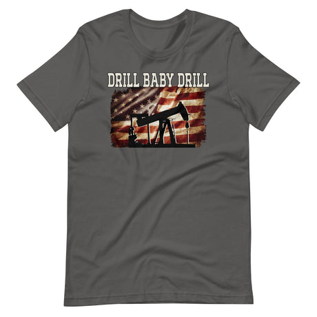 Drill Baby Drill Shirt