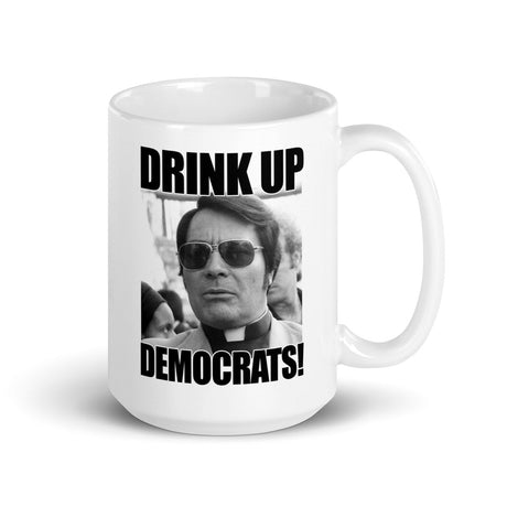 Drink Up Democrats Coffee Mug