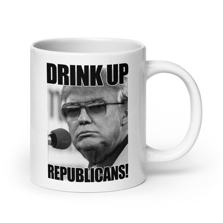 Drink Up Republicans Coffee Mug