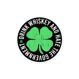 Drink Whiskey and Hate The Government Sticker