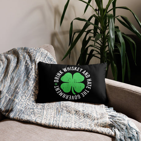 Drink Whiskey and Hate The Government Throw Pillow