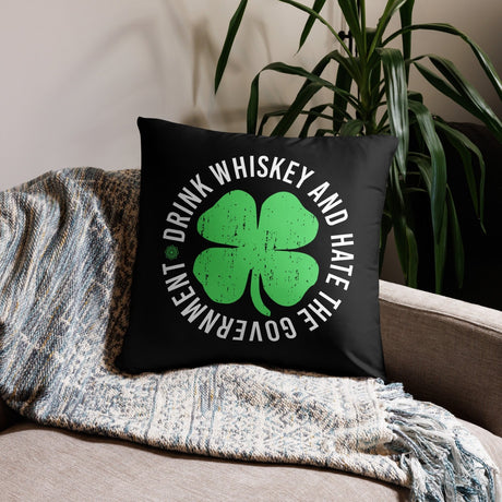 Drink Whiskey and Hate The Government Throw Pillow