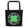 Drink Whiskey and Hate The Government Tote Bag