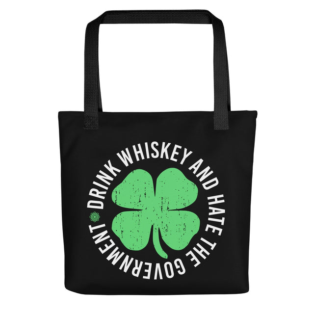 Drink Whiskey and Hate The Government Tote Bag