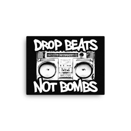 Drop Beats Not Bombs Canvas Print