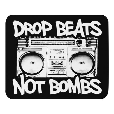 Drop Beats Not Bombs Mouse Pad