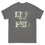 End The Fed Heavy Cotton Shirt