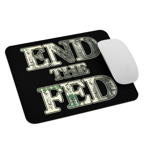 End The Fed Mouse Pad