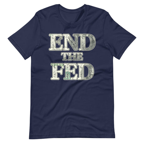 End The Fed Shirt