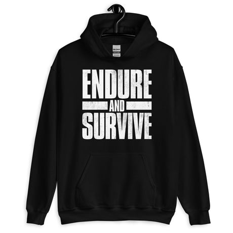 Endure and Survive Hoodie