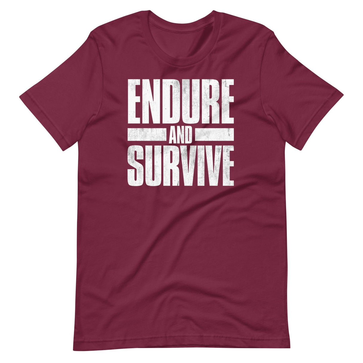 Endure And Survive Shirt