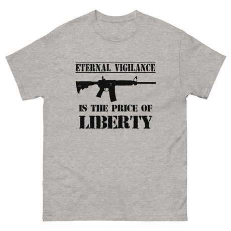 Eternal Vigilance is The Price of Liberty Heavy Cotton Shirt