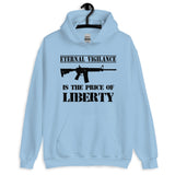 Eternal Vigilance is The Price of Liberty Hoodie