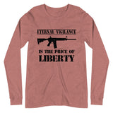 Eternal Vigilance is The Price of Liberty Premium Long Sleeve Shirt