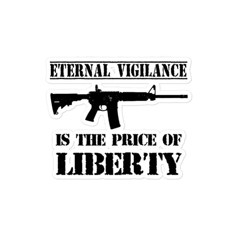 Eternal Vigilance is The Price of Liberty Sticker